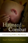 Haunted by Combat : Understanding PTSD in War Veterans - Book