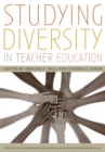 Studying Diversity in Teacher Education - Book