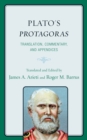 Plato's Protagoras : Translation, Commentary, and Appendices - eBook