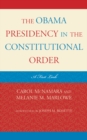 Obama Presidency in the Constitutional Order : A First Look - eBook