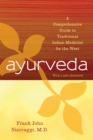 Ayurveda : A Comprehensive Guide to Traditional Indian Medicine for the West - Book