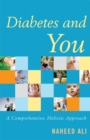 Diabetes and You : A Comprehensive, Holistic Approach - eBook