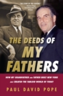 The Deeds Of My Fathers : How My Grandfather and Father Built New York and Created the Tabloid World of Today - eBook