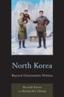 North Korea : Beyond Charismatic Politics - eBook