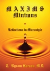 Maxims Minimus : Reflections in Microstyle - Book