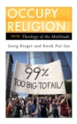 Occupy Religion : Theology of the Multitude - eBook