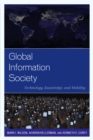 Global Information Society : Technology, Knowledge, and Mobility - eBook