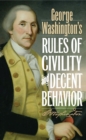 George Washington's Rules of Civility and Decent Behavior - Book