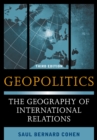 Geopolitics : The Geography of International Relations - Book