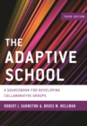 Adaptive School : A Sourcebook for Developing Collaborative Groups - eBook