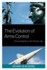 The Evolution of Arms Control : From Antiquity to the Nuclear Age - Book
