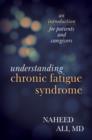 Understanding Chronic Fatigue Syndrome : An Introduction for Patients and Caregivers - Book