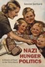 Nazi Hunger Politics : A History of Food in the Third Reich - Book