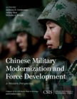 Chinese Military Modernization and Force Development : A Western Perspective - Book