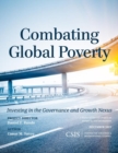 Combating Global Poverty : Investing in the Governance and Growth Nexus - eBook
