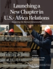 Launching a New Chapter in U.S.-Africa Relations : Deepening the Business Relationship - eBook