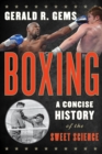 Boxing : A Concise History of the Sweet Science - eBook