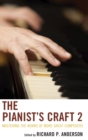 The Pianist's Craft 2 : Mastering the Works of More Great Composers - Book