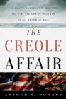 Creole Affair : The Slave Rebellion that Led the U.S. and Great Britain to the Brink of War - eBook