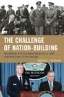 The Challenge of Nation-Building : Implementing Effective Innovation in the U.S. Army from World War II to the Iraq War - eBook