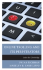 Online Trolling and Its Perpetrators : Under the Cyberbridge - Book