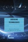 Emerging Technologies : A Primer for Librarians - Book