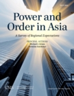 Power and Order in Asia : A Survey of Regional Expectations - eBook