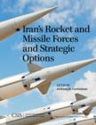 Iran's Rocket and Missile Forces and Strategic Options - Book