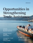 Opportunities in Strengthening Trade Assistance : A Report of the CSIS Congressional Task Force on Trade Capacity Building - Book