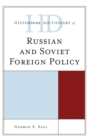 Historical Dictionary of Russian and Soviet Foreign Policy - eBook