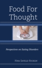 Food for Thought : Perspectives on Eating Disorders - Book