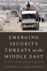 Emerging Security Threats in the Middle East : The Impact of Climate Change and Globalization - eBook