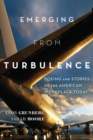 Emerging from Turbulence : Boeing and Stories of the American Workplace Today - eBook