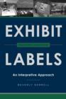 Exhibit Labels : An Interpretive Approach - Book