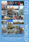 Cities of the World : Regional Patterns and Urban Environments - Book