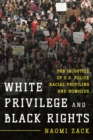 White Privilege and Black Rights : The Injustice of U.S. Police Racial Profiling and Homicide - eBook
