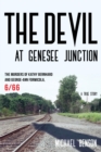 Devil at Genesee Junction : The Murders of Kathy Bernhard and George-Ann Formicola, 6/66 - eBook