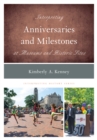 Interpreting Anniversaries and Milestones at Museums and Historic Sites - Book