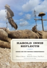 Harold Innis Reflects : Memoir and WWI Writings/Correspondence - Book