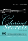 Clarinet Secrets : 100 Performance Strategies for the Advanced Clarinetist - eBook