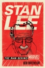 Stan Lee : The Man behind Marvel - eBook