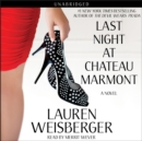 Last Night at Chateau Marmont : A Novel - eAudiobook