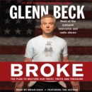 Broke : The Plan to Restore Our Trust, Truth and Treasure - eAudiobook