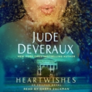 Heartwishes : A Novel - eAudiobook