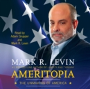 Ameritopia : The Unmaking of America - eAudiobook