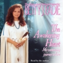 Awakening Heart : My Continuing Journey to Love - eAudiobook