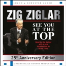 See You At The Top : 25th Anniversary Edition - eAudiobook