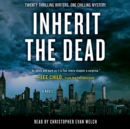 Inherit the Dead : A Novel - eAudiobook