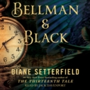 Bellman & Black : A Ghost Story - eAudiobook