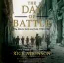 The Day of Battle : The War in Sicily and Italy, 1943-1944 - eAudiobook